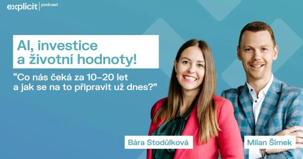 Díl podcastu s Bárou Stodůlkovou a Milanem Šimkem na téma ,,AI, investice a životní hodnoty!"